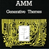 AMM - Generative Themes (1994)