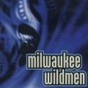 Milwaukee Wildmen - Hard Times (2003)