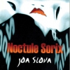 Noctule Sorix - Joa Slova (1999)