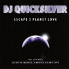 DJ Quicksilver - Escape 2 Planet Love (1998)