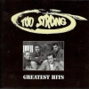 Too Strong - Greatest Hits (1994)