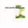 Kid Loops - Time Quake (1997)