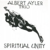 Albert Ayler Trio - Spiritual Unity (1993)