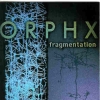 Orphx - Fragmentation (1996)