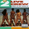 The 2 Live Crew - As Nasty As They Wanna Be (1989)