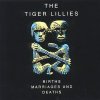 Tiger Lillies - Births Marriages And Deaths 1994 (1994)