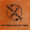 face-about-face - Nowhere Is Now Here (2005)