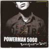 Powerman 5000 - Destroy What You Enjoy (2006)