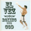 El Vez - Boxing With God (2001)