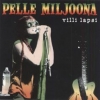 Pelle Miljoona - Villi Lapsi (2002)