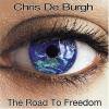 Chris De Burgh - The Road To Freedom (2004)