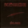 Kombii - Ślad (2007)