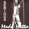 Madd Hatta - Serious (2004)
