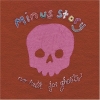 Minus Story - No Rest For Ghosts (2005)