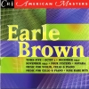 Earle Brown - Collected Early Works (2000)