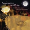 Julian Bream - Heavenly Love, Earthly Joy - Elizabethan Lute Songs by John Dowland and Others (2006)
