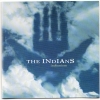 The Indians - Indianism (1993)