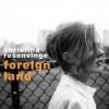 Christina Rosenvinge - Foreign Land (2004)
