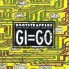 Bootstrappers - Gi=Go (1992)