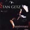 Stan Getz - Anniversary (1989)