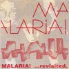 Malaria! - ...Revisited 