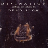 Divination - Ambient Dub Volume II - Dead Slow (1993)