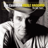 Merle Haggard - The Essential Merle Haggard: The Epic Years (2004)