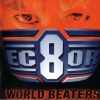 EC8OR - World Beaters (1998)