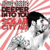 Johnny Hazzard - Deeper Into You (Solar City Remix) (2008)
