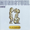 Mundstuhl - Nur vom Allerfeinsten (1998)