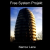 Free System Projekt - Narrow Lane (2008)