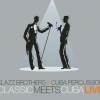 Klazz Brothers & Cuba Percussion - Classic Meets Cuba - Live (2006)
