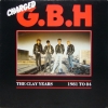 G.B.H. - The Clay Years - 1981 To 84 (1986)