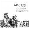 Jeffrey Lewis - It's The Ones Who've Cracked That The Light Shines Through (2003)