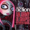 Action Action - An Army Of Shapes Between Wars (2006)