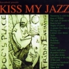 Kiss My Jazz - In Doc's Place Friday Evening (1996)