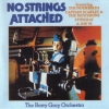 The Barry Gray Orchestra - No Strings Attached (1990)
