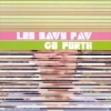 Les Savy Fav - Go Forth (2001)