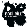 bodi bill - No More Wars (2007)