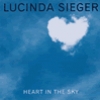 Lucinda Sieger - Heart In The Sky (2001)