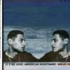 Mikah 9 - It's All Love: American Nightmare (2001)