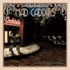MAD CADDIES - Just One More (2003)