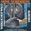 Arne Nordheim - Wirklicher Wald / Aurora (1986)