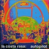 La Costa Rasa - Autopilot (1994)
