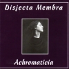 Disjecta Membra - Achromaticia (1997)