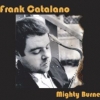 Frank Catalano - Mighty Burner (2006)