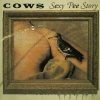 Cows - Sexy Pee Story (1993)