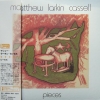 Matthew Larkin Cassell - Pieces (2008)