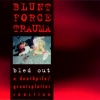 Blunt Force Trauma - Bled Out (1997)