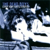 The Dead Boys - Liver Than You'll Ever Be 